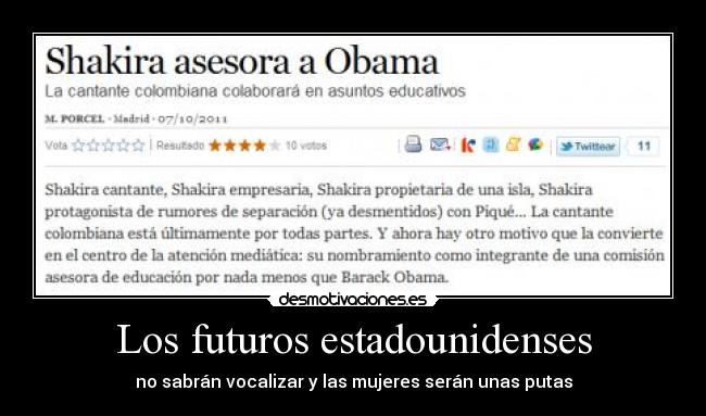 Los futuros estadounidenses - no sabrán vocalizar y las mujeres serán unas putas