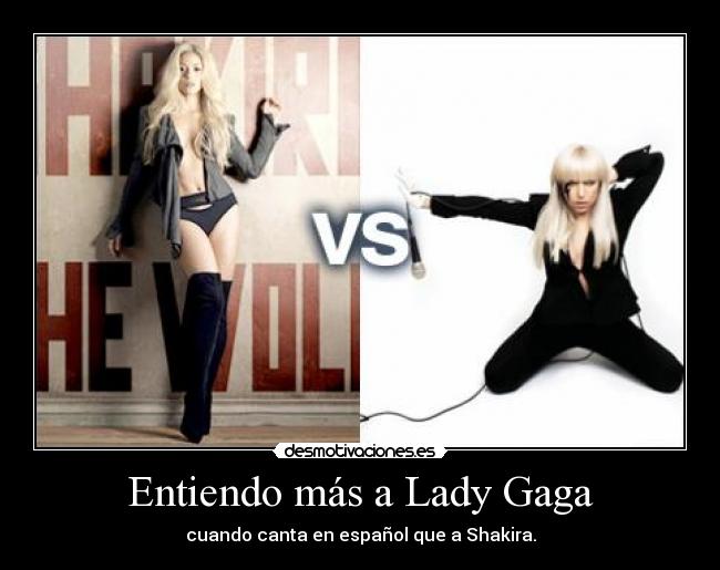 Entiendo más a Lady Gaga - 