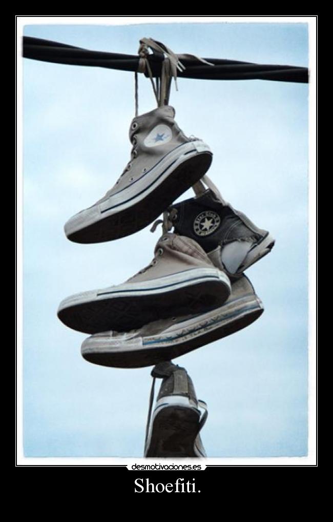 Shoefiti. - 