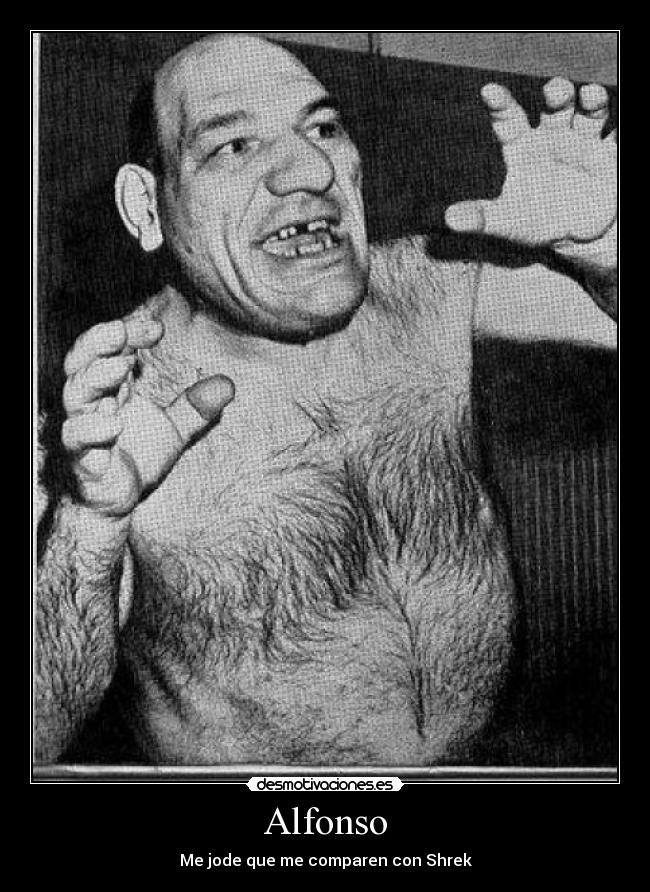 Alfonso - Me jode que me comparen con Shrek