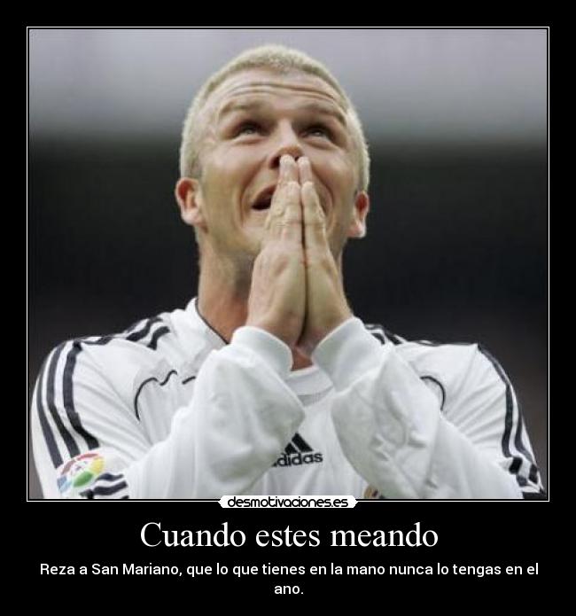 Cuando estes meando -