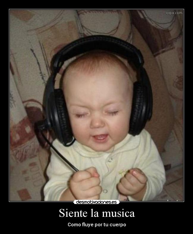 Siente la musica - Como fluye por tu cuerpo