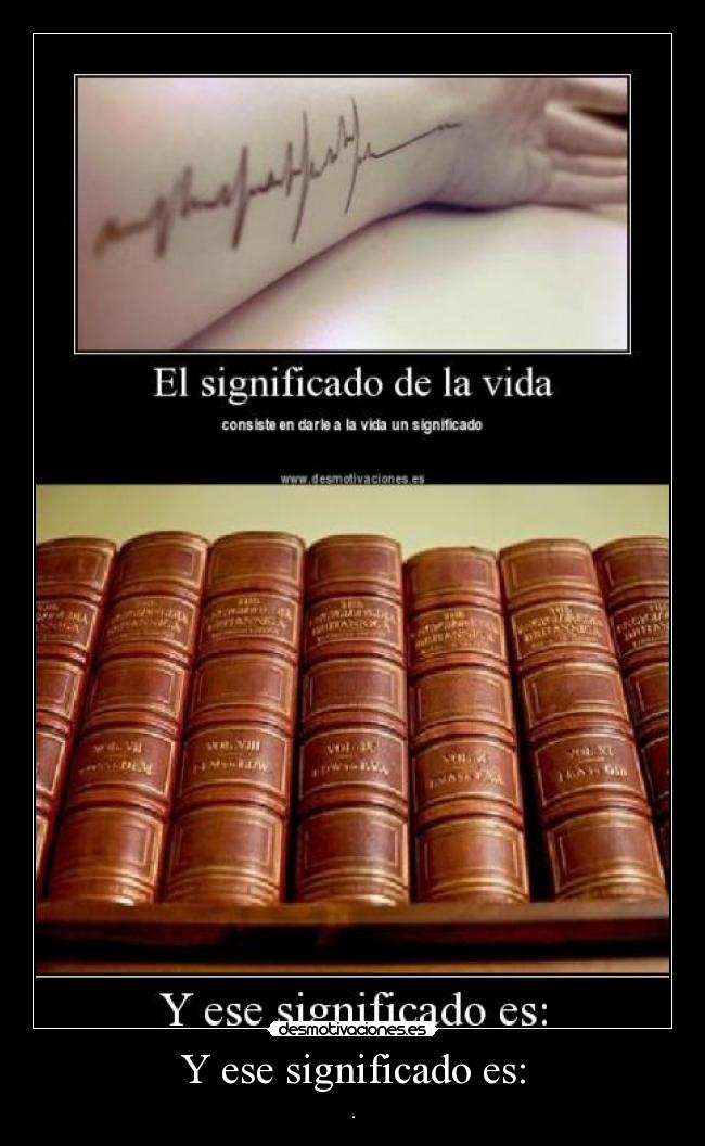 Y ese significado es: -