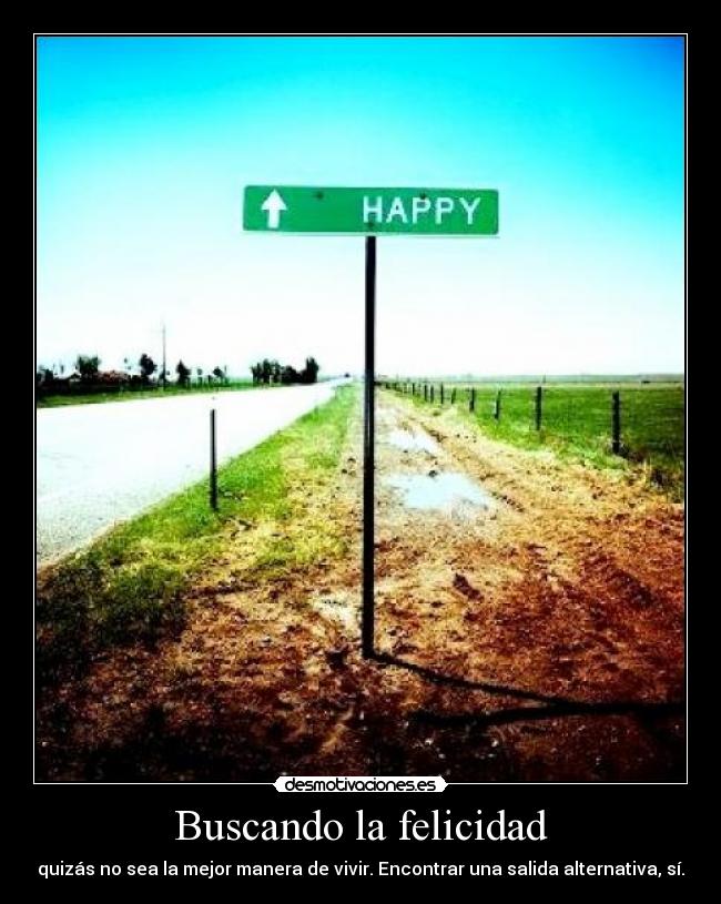 Buscando la felicidad -