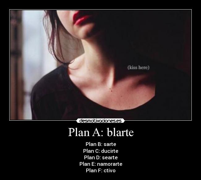 Plan A: blarte -