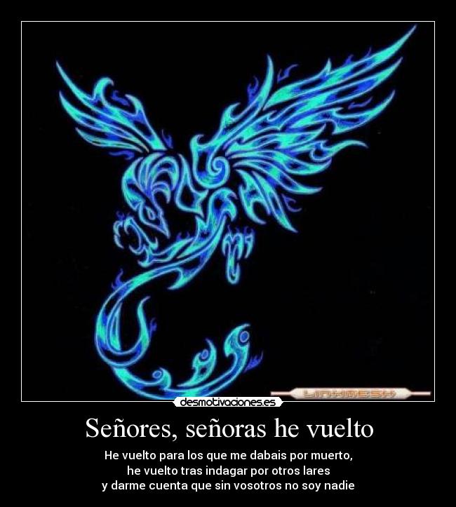 Señores, señoras he vuelto -