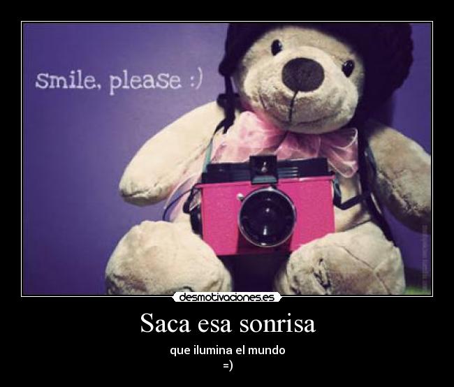 Saca esa sonrisa -