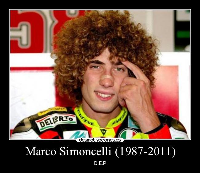 Marco Simoncelli (1987-2011) - D.E.P