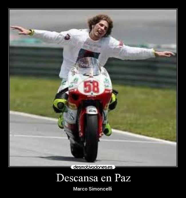 Descansa en Paz - Marco Simoncelli 