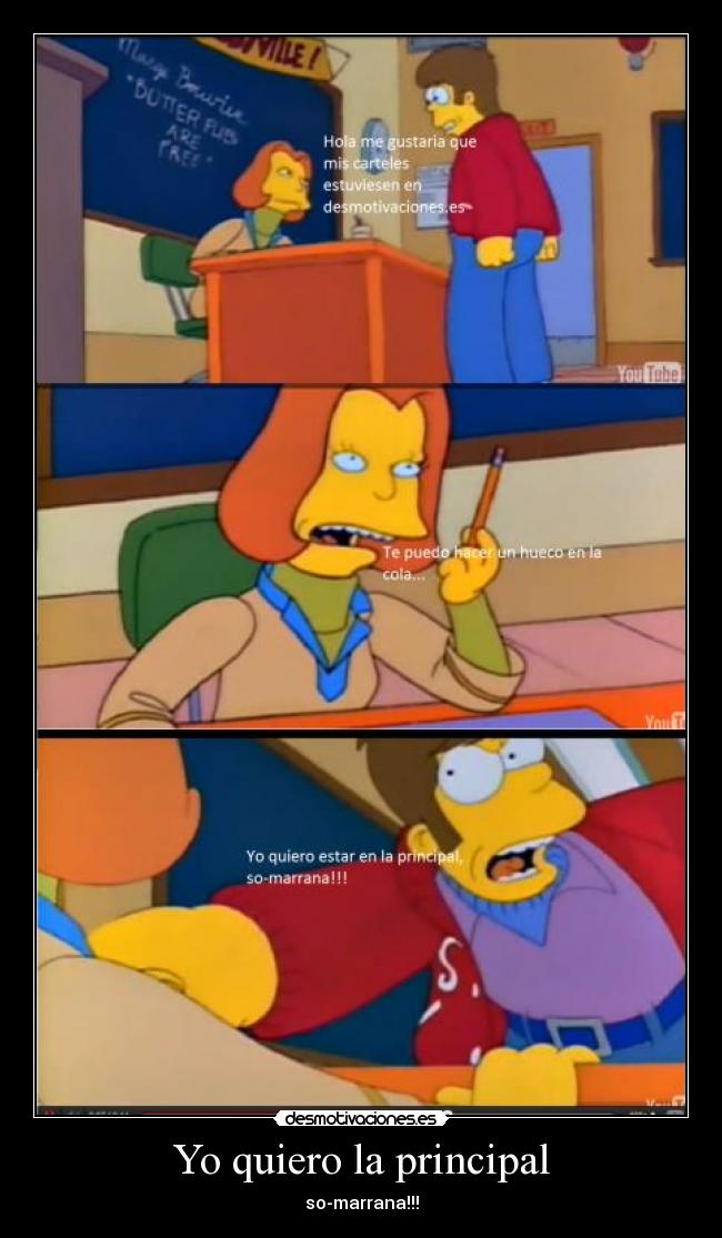 Yo quiero la principal - so-marrana!!!