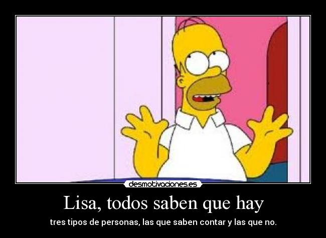 Lisa, todos saben que hay -