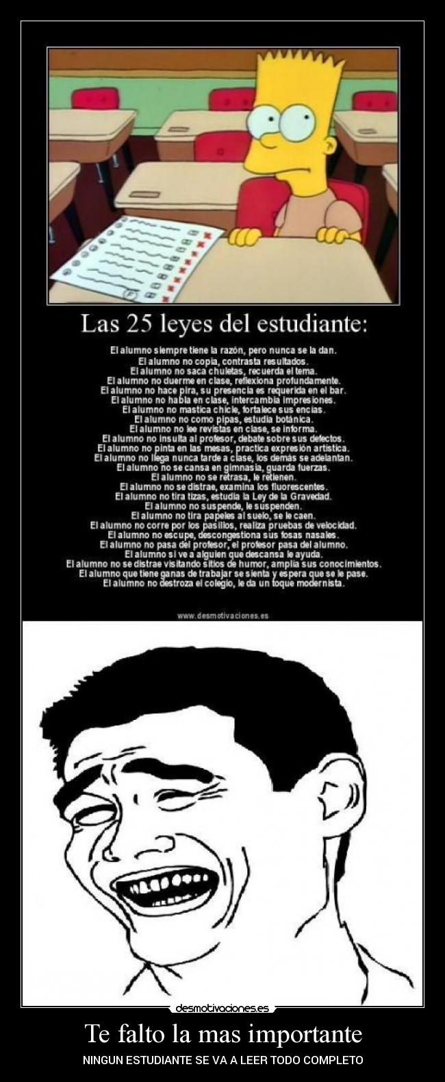 Te falto la mas importante - NINGUN ESTUDIANTE SE VA A LEER TODO COMPLETO