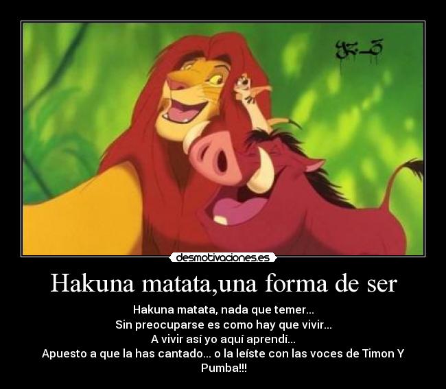 Hakuna matata,una forma de ser -