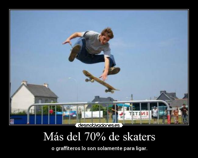 Más del 70% de skaters - 