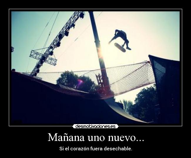 Mañana uno nuevo... -