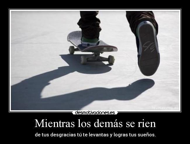 Mientras los demás se rien - 