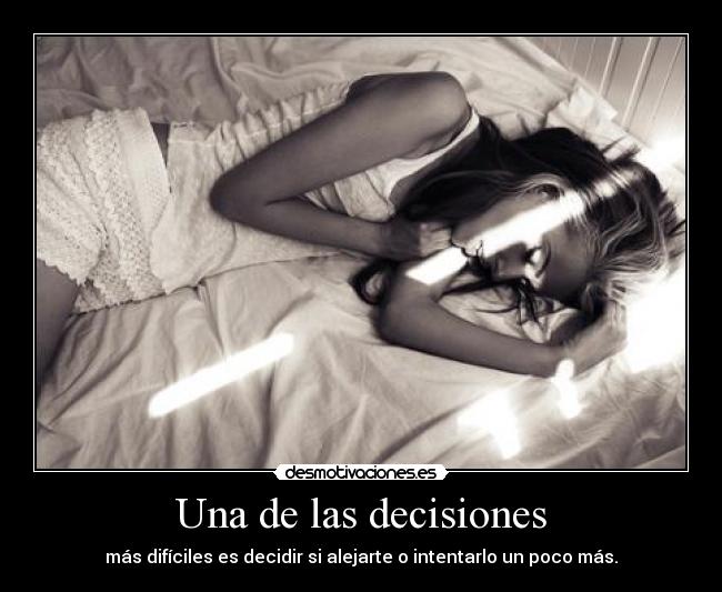 Una de las decisiones - 