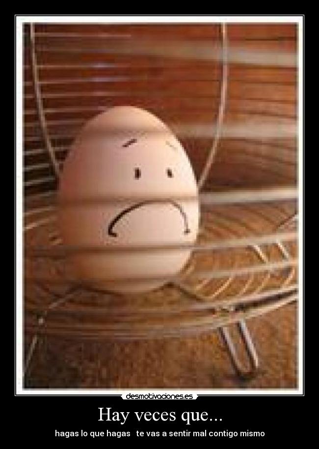 Hay veces que... -