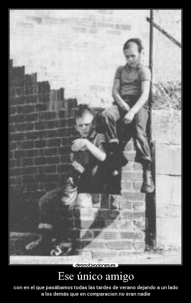 Ese único amigo -