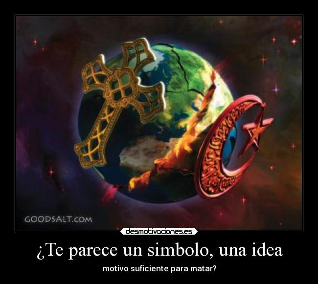 ¿Te parece un simbolo, una idea -
