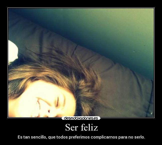 Ser feliz -
