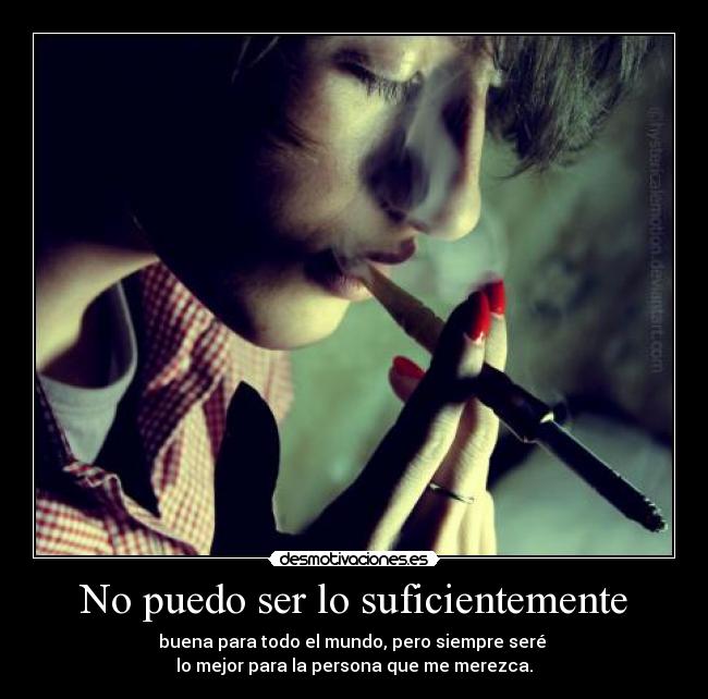 No puedo ser lo suficientemente -