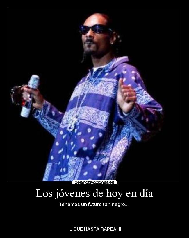 Los jóvenes de hoy en día - 