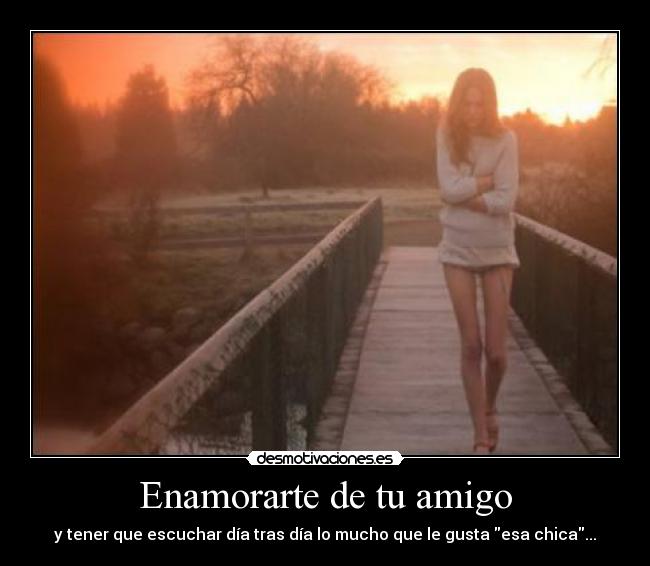 Enamorarte de tu amigo - 
