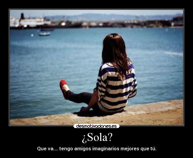 ¿Sola? - 