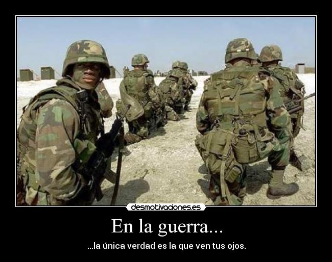 En la guerra... -
