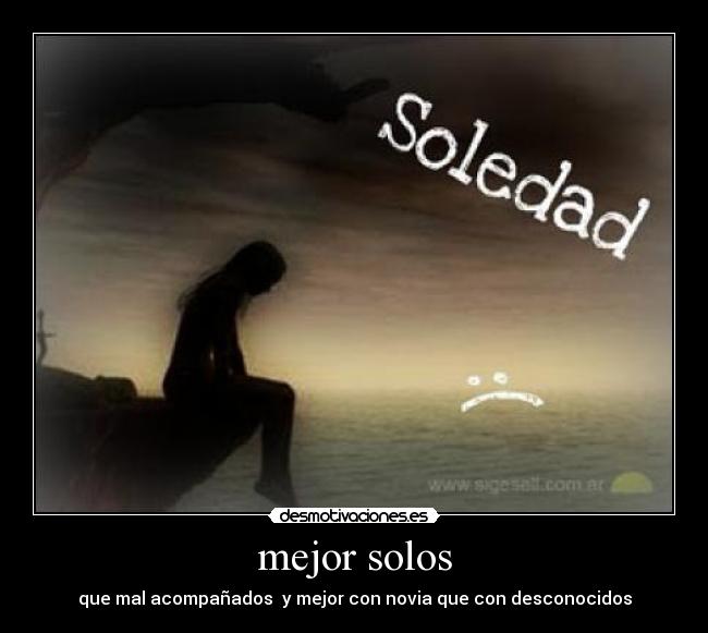 carteles soledad desmotivaciones