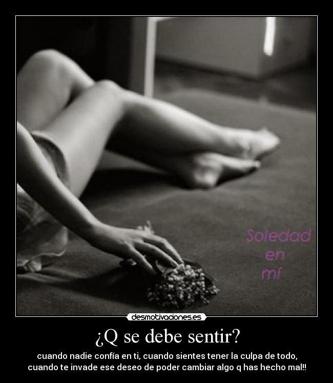 ¿Q se debe sentir? -