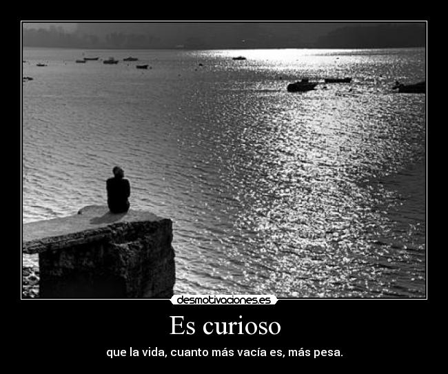 Es curioso -