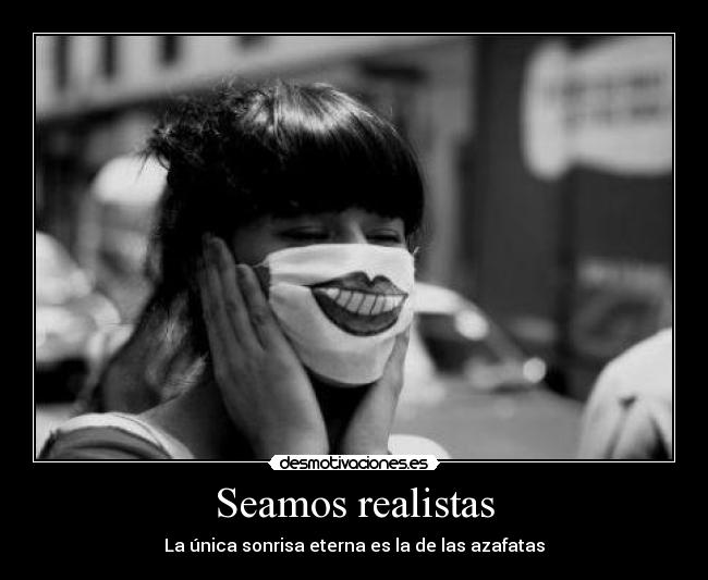 Seamos realistas - 