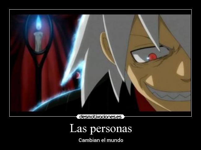 Las personas - Cambian el mundo