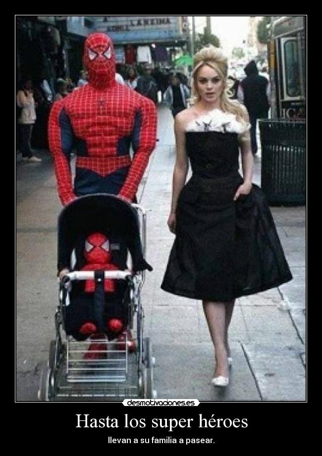 Hasta los super héroes -