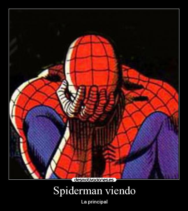 carteles spidey desmotivaciones