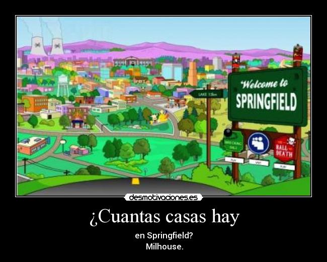 carteles cuantas casas hay springfield desmotivaciones