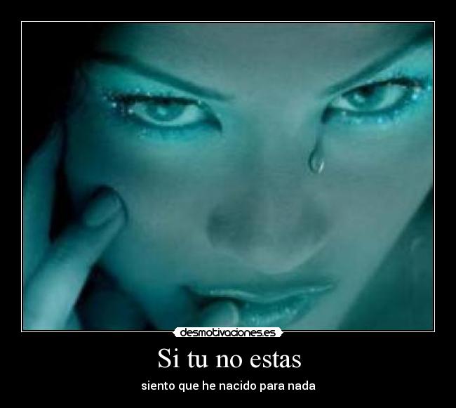 Si tu no estas -
