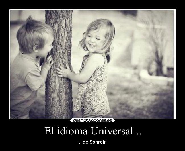 El idioma Universal... -