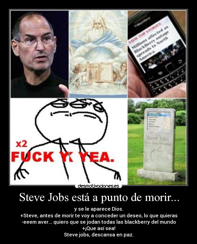 Steve Jobs está a punto de morir... -