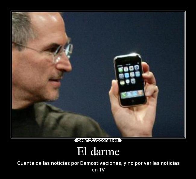 El darme - Cuenta de las noticias por Demostivaciones, y no por ver las noticias en TV