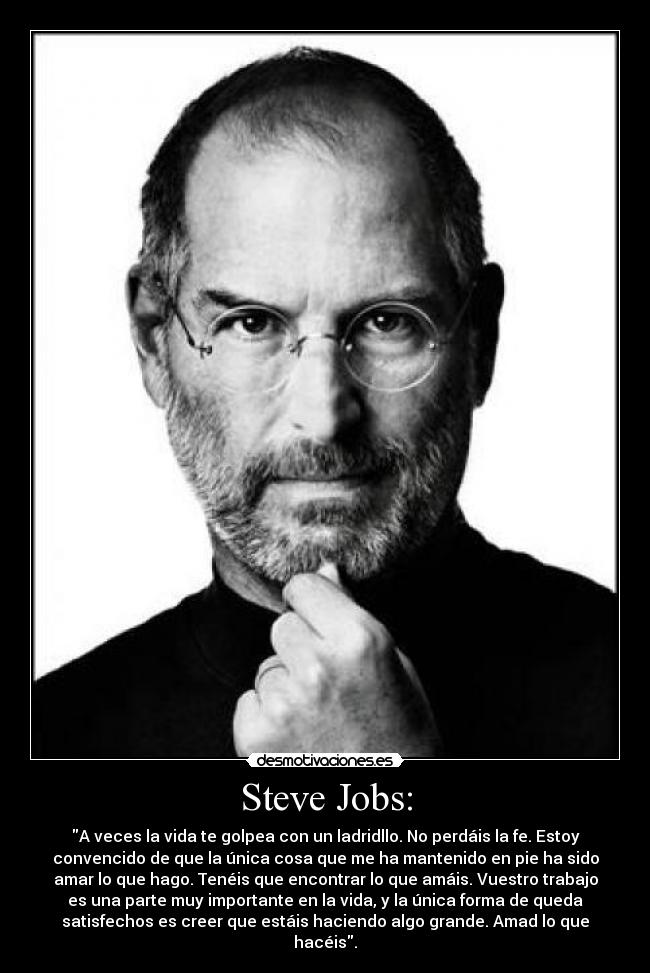 Steve Jobs: -
