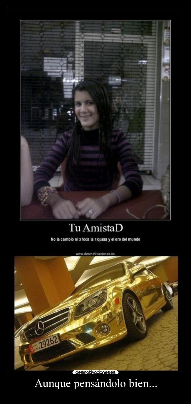 Aunque pensándolo bien... -