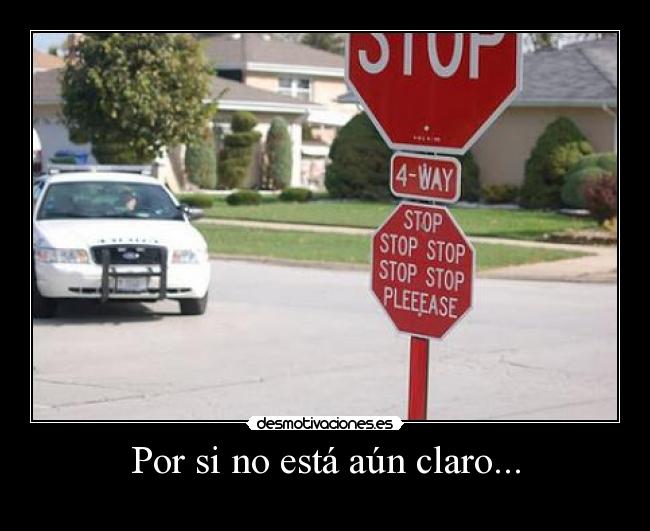 Por si no está aún claro... - 