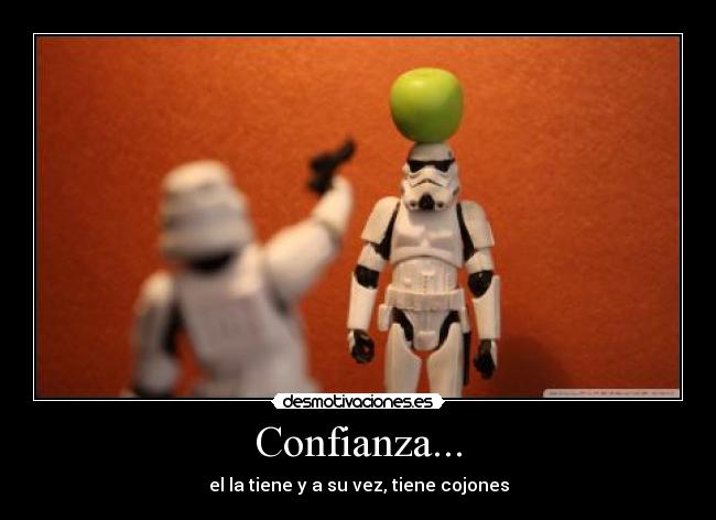 Confianza... -