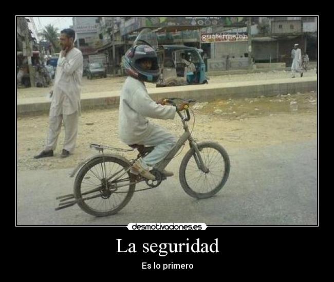 La seguridad - Es lo primero