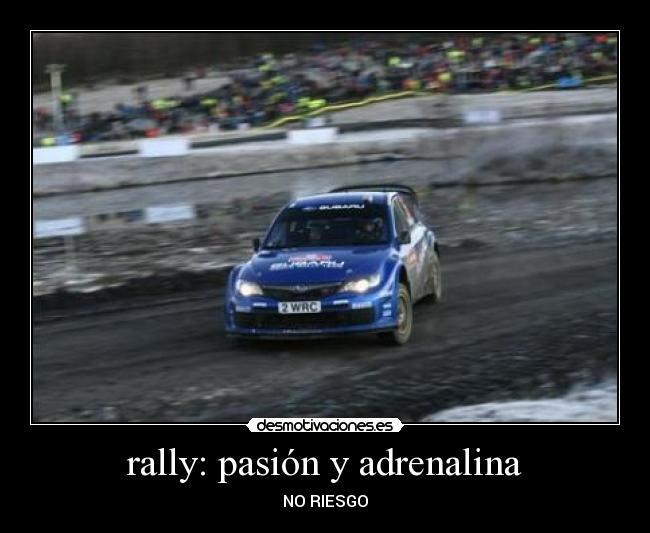 rally: pasión y adrenalina - NO RIESGO