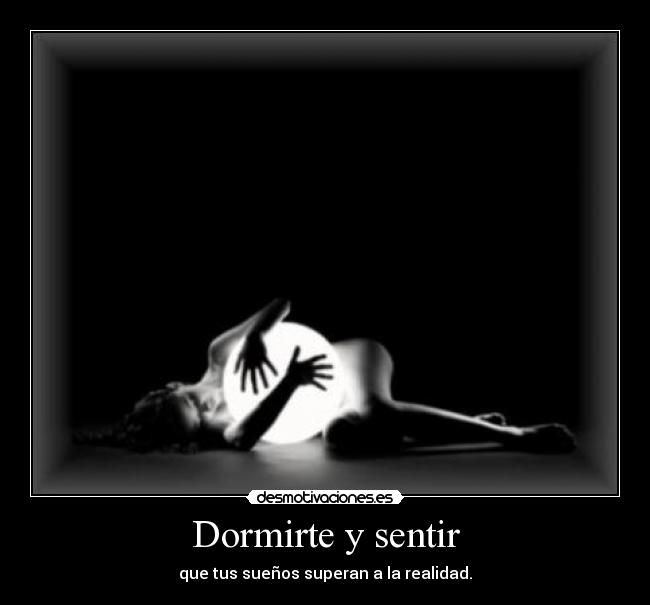 Dormirte y sentir - 