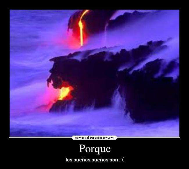 Porque - los sueños,sueños son :´(